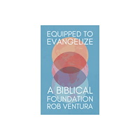Christian Focus Publications Ltd Equipped to Evangelize (häftad, eng)