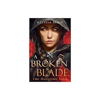 Quercus Publishing A Broken Blade (häftad, eng)