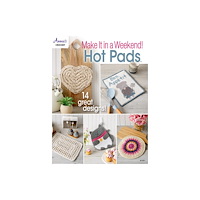 Annie's Publishing, LLC Make it in a Weekend Hot Pads (häftad, eng)