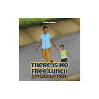 Austin Macauley Publishers There Is No Free Lunch (Except for this Book) (häftad, eng)
