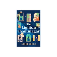 Wilton Square Books The Lights of Shantinagar (häftad, eng)