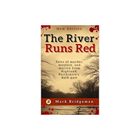 Mark Bridgeman The River Runs Red (häftad, eng)