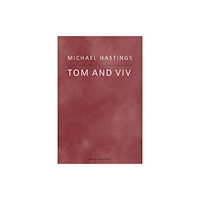 OBERON BOOKS LTD Tom and Viv (häftad, eng)