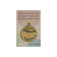 Boydell & Brewer Ltd Meditation, Invention, and Designing Thought in the Augustinian Middle Ages (inbunden, eng)