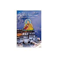 Hay House Inc The Magical Adventures of the Sixth Dalai Lama (inbunden, eng)