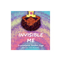 Diggs Publishing Invisible Me (inbunden, eng)