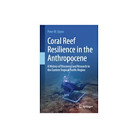 Springer International Publishing AG Coral Reef Resilience in the Anthropocene (inbunden, eng)
