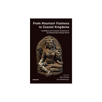 Manohar Publishers and Distributors From Mountain Fastness To Coastal Kingdoms (inbunden, eng)