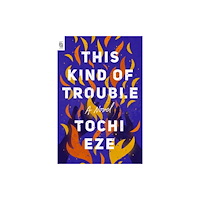 Not Stated This Kind of Trouble (häftad, eng)