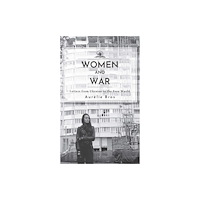 Academic Studies Press Women and War (inbunden, eng)