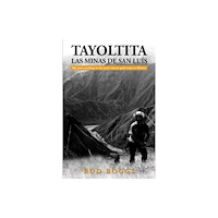Austin Macauley Publishers LLC Tayoltita, las Minas de San Luis (häftad, eng)