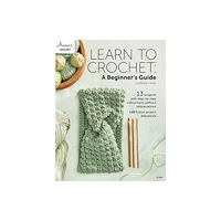 Annie's Publishing, LLC Learn to Crochet: A Beginner's Guide (häftad, eng)