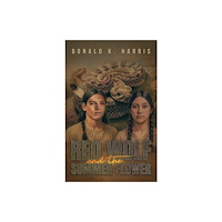 Austin Macauley Publishers LLC Red Wolf and the Summer Flower (häftad, eng)