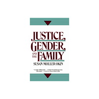 Basic Books Justice, Gender, and the Family (häftad, eng)