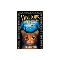 Harpercollins publishers inc Warriors: Secrets of the Clans (inbunden, eng)