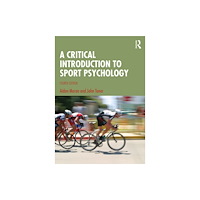 Taylor & francis ltd A Critical Introduction to Sport Psychology (häftad, eng)
