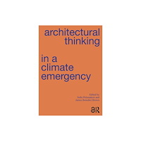 Taylor & francis ltd Architectural Thinking in a Climate Emergency (häftad, eng)