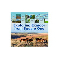 Halsgrove Exploring Exmoor from Square One (inbunden, eng)