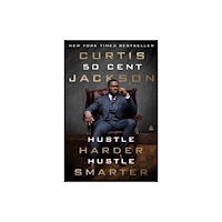Curtis "50 Cent" Jackson Hustle Harder, Hustle Smarter (häftad, eng)