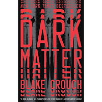 Blake Crouch Dark Matter (häftad, eng)