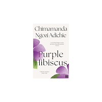 Chimamanda Ngozi Adichie Purple Hibiscus (pocket, eng)