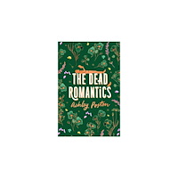 Ashley Poston The Dead Romantics (inbunden, eng)