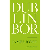 James Joyce Dublinbor (bok, kartonnage)