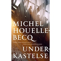 Michel Houellebecq Underkastelse (bok, flexband)