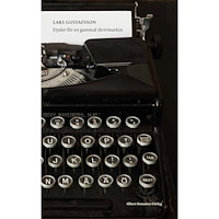 Lars Gustafsson Etyder för en gammal skrivmaskin (inbunden)