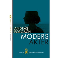 András Forgách Modersakter (bok, danskt band)