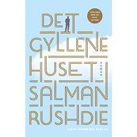 Salman Rushdie Det gyllene huset (inbunden)