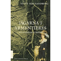 Steve Sem-Sandberg Jägarna i Armentières (inbunden)