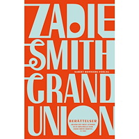 Zadie Smith Grand union (bok, danskt band)