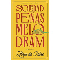 Linus de Faire Soledad Peñas melodram (inbunden)