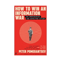 Peter Pomerantsev How to Win an Information War (pocket, eng)