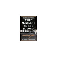 Walt Bogdanich When McKinsey Comes to Town (pocket, eng)