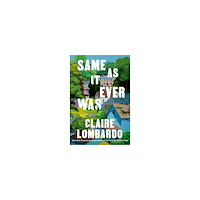 Claire Lombardo Same As It Ever Was (pocket, eng)