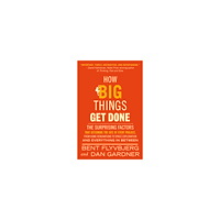 Bent Flyvbjerg How Big Things Get Done (pocket, eng)