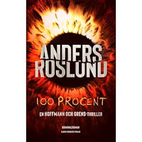 Anders Roslund 100 procent (inbunden)