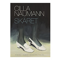 Cilla Naumann Skäret (inbunden)