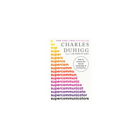 Charles Duhigg Supercommunicators (pocket, eng)