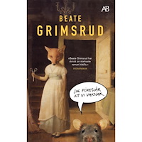 Beate Grimsrud Jag föreslår att vi vaknar (pocket)