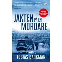 Tobias Barkman Jakten på en mördare : ett reportage om spaningsgruppen som löste det omöjliga fallet (pocket)