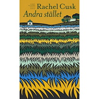 Rachel Cusk Andra stället (inbunden)