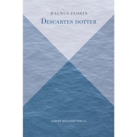 Magnus Florin Descartes dotter (inbunden)