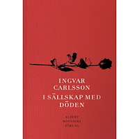 Ingvar Carlsson I sällskap med döden (bok, klotband)