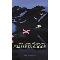 Viktoria Jäderling Fjällets succé (inbunden)