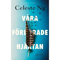 Celeste Ng Våra förlorade hjärtan (inbunden)