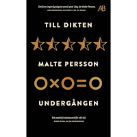 Malte Persson Till dikten / Undergången (pocket)