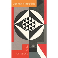 Jerker Virdborg Cirkelns fyra hörn (inbunden)